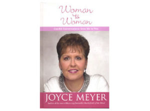 Joyce Meyer - Woman To Woman