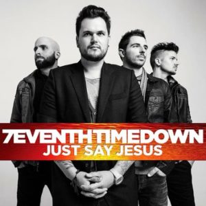 7eventh Time Down - Just Say Jesus: Extended Edition