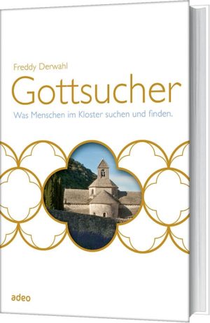 Freddy Derwahl - Gottsucher