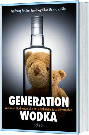 Bernd Siggelkow - Generation Wodka