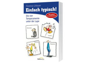 Florence Littauer - Einfach typisch!