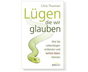 Chris Thurman - Lügen, die wir glauben