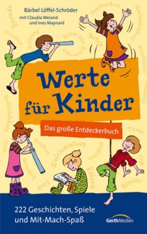 Bärbel Löffel-Schröder - Werte für Kinder