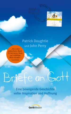 Patrick Doughtie, John Perry - Briefe an Gott