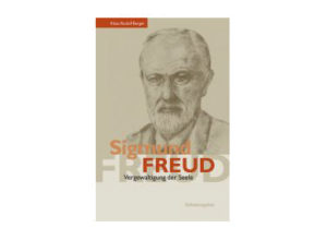 Klaus Berger - Sigmund Freud: Vergewaltigung der Seele