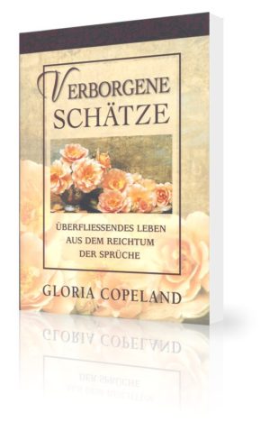 Gloria Copeland - Verborgene Schätze