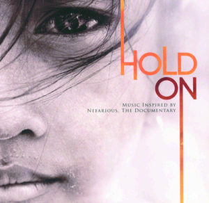 Hold On - Music Inspired By Nefarious, The Documentary