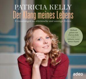 Patricia Kelly - Der Klang meines Lebens (Hörbuch)