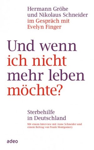 Nikolaus Schneider, Hermann Gröhe - Und wenn ich nicht mehr leben möchte?