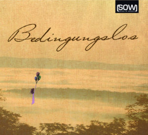 SOW: School Of Worship - Bedingungslos