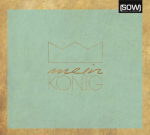 SOW: School Of Worship - Glaubenszentrum: Mein König