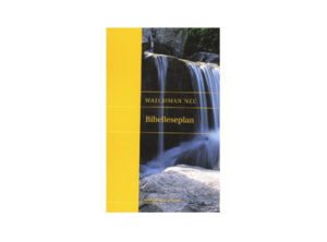 Watchman Nee - Bibelleseplan: In einem Jahr durch die Bibel