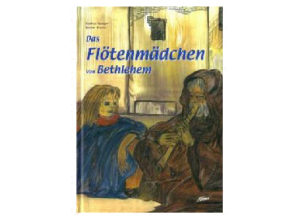Markus Hottiger - Das Flötenmädchen (Bilderbuch)