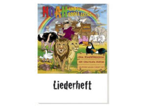 H. Jost, R. Wilson - Noah und die coole Arche (Liederheft)