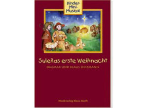 Dagmar u. Klaus Heizmann - Suleilas erste Weihnacht (Liederheft)