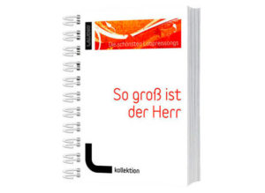So gross ist der Herr (Liederbuch)