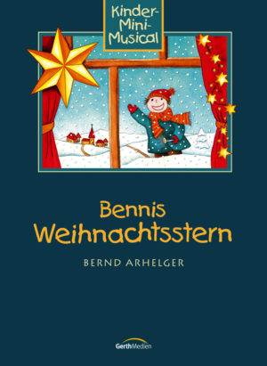 Bernd Arhelger, 12tuneforkids - Bennis Weihnachtsstern (Arbeitsheft mit Melodien, Akkorden, Szenentexten)