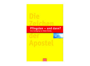 Walter Chantry - Pfingsten- und dann?