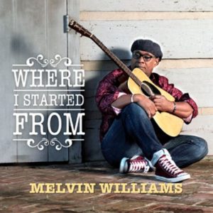 Melvin Williams - Where I Started From