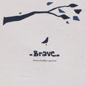 Brown Feather Sparrow - Brave: Special Edition