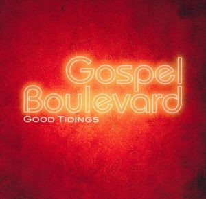 Gospel Boulevard - Good Tidings