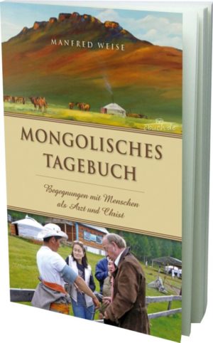Manfred Weise - Mongolisches Tagebuch