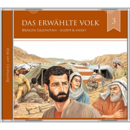 Bernhard J. Wijk - Biblische Geschichten 3: Das erwählte Volk (2CD)