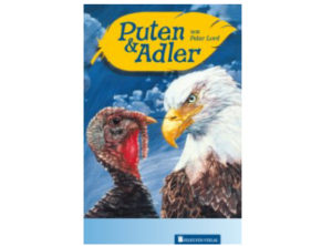Peter Lord - Puten und Adler
