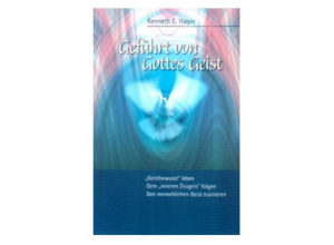 Kenneth E. Hagin - Geführt von Gottes Geist