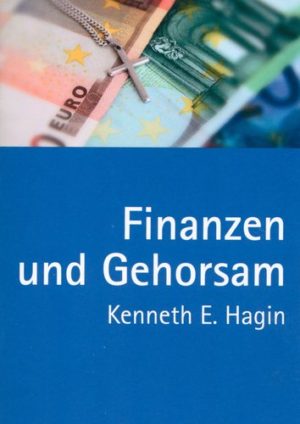 Kenneth E. Hagin - Finanzen und Gehorsam