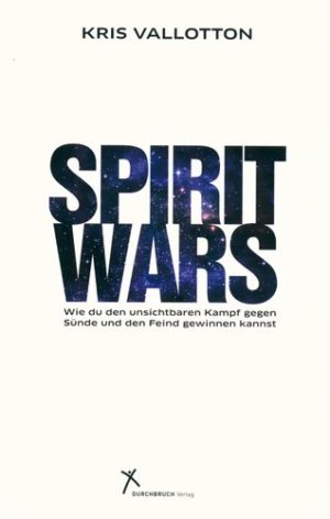Kris Vallotton - Spirit Wars (deutsche Ausgabe)