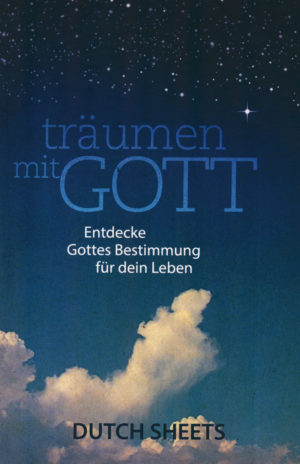 Dutch Sheets - Träumen mit Gott