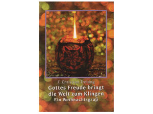 Gottes Freude bringt die Welt zum klingen