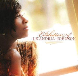 Le'Andria Johnson - The Evolution of Le' Andria Johnson