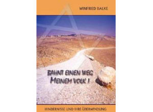 Wilfried Balke - Bahnt einen Weg meinem Volk