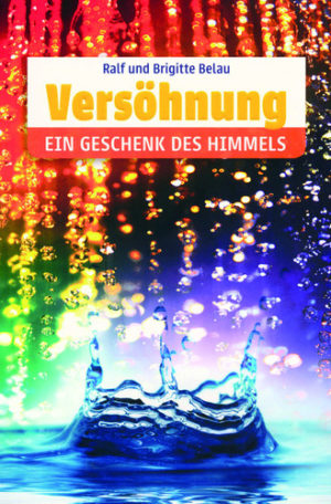 Ralf und Brigitte Belau - Versöhnung