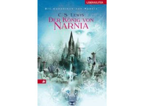 C.S. Lewis - Der König von Narnia