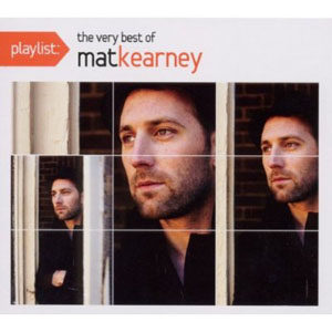 Mat Kearney - Playlist: The Very Best of Mat Kearney