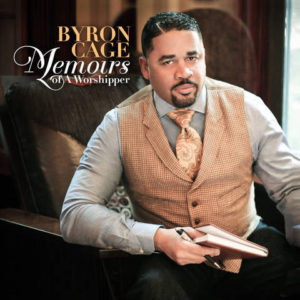 Byron Cage - Memoirs of a Worshipper