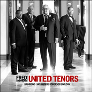 Fred Hammond - United Tenors: Hollister, Roberson, Wilson, ...