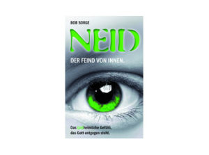 Bob Sorge - Neid: Der Feind von innen