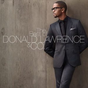Donald Lawrence - The Best of Donald Lawrence & Co.