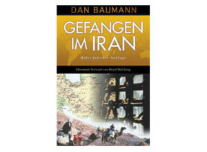 Dan Baumann - Gefangen im Iran