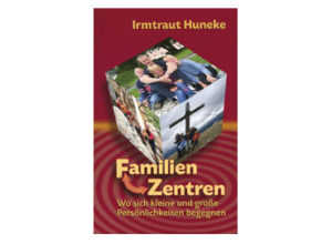 Irmtraut Huneke - Familienzentren