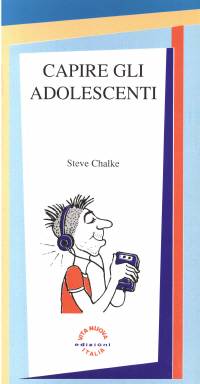 Steve Chalke - Capire gli adolescenti