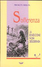 Frances Hogan - Sofferenza, la benedizione non desiderata