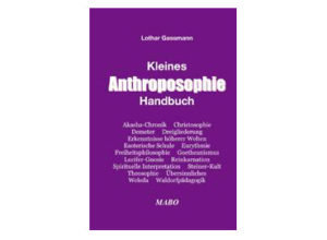 Lothar Gassmann - Kleines Anthroposophie-Handbuch