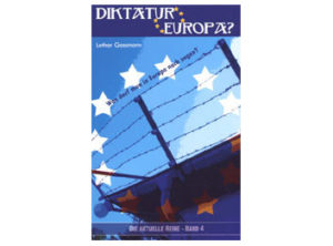 Lothar Gassmann - Diktatur Europa?