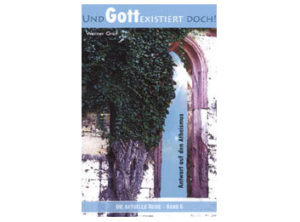 Werner Graf - Und Gott existiert doch!