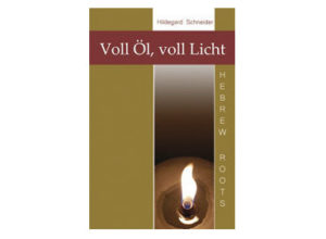 Hildegard Schneider - Voll Öl, voll Licht